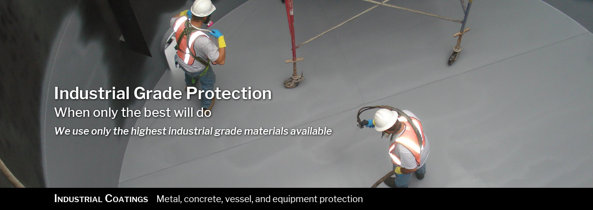 Industrial Coatings: Metal, concrete, vessel, and equipment protection