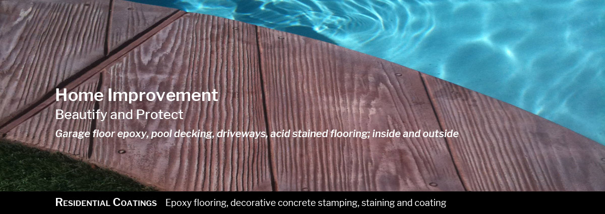 Residential Coatings: Epoxy flooring, decorative concrete stamping, staining and coating
